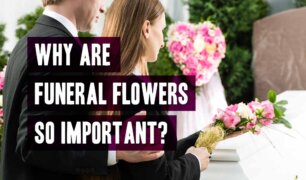 why-are-funeral-flowers-so-important