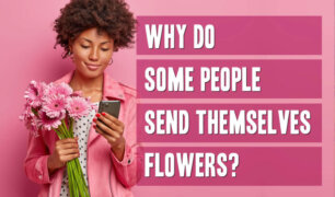 Why-do-some-people-send-themselves-flowers